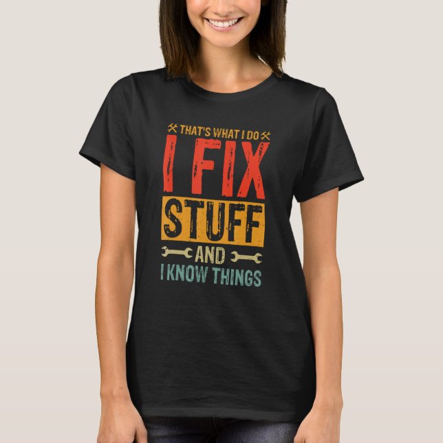 Funny Sprichwort - Das ist es, was ich mache ich r T-Shirt (Vorderseite)