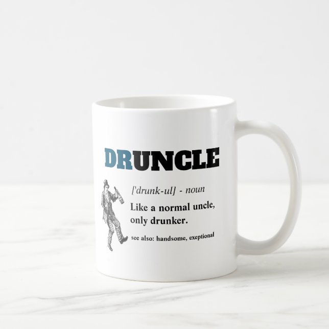 Funny Sprichwort - Druncel Funny Onkel Kaffeetasse (Rechts)