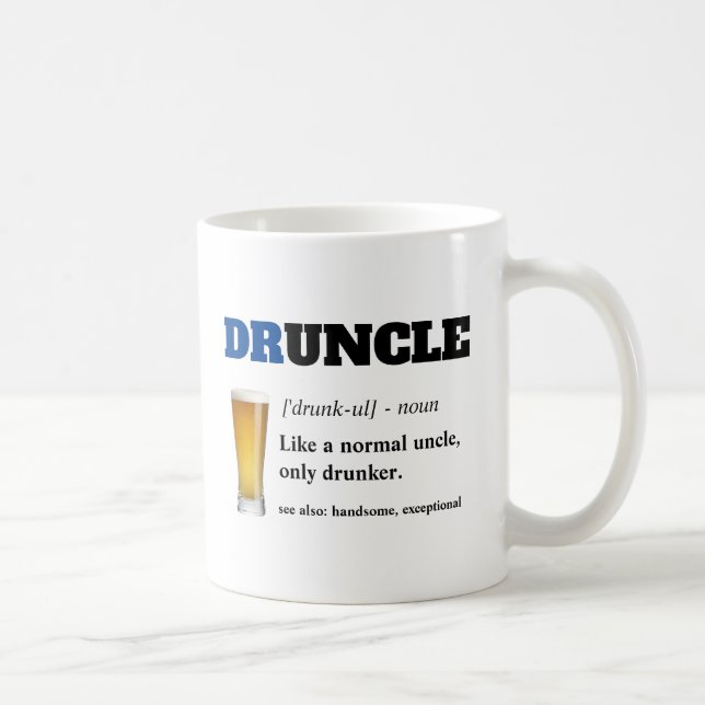Funny Sprichwort - Druncel Funny Onkel Kaffeetasse (Rechts)