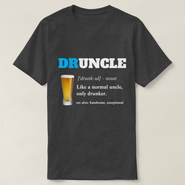 Funny Sprichwort - Druncel Funny Onkel T-Shirt (Design vorne)