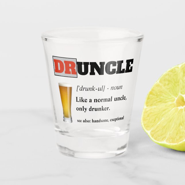 Funny Sprichwort - Druncle Funny Onkel Schnapsglas (Vorderseite)