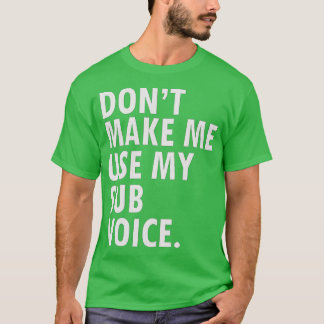 Funny Sprichwort Gay Pride LGB Submissive T-Shirt
