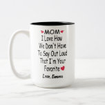 Funny Sprichwort Geschenk für Mama mit Individuell Zweifarbige Tasse<br><div class="desc">Mama I Liebe,  wie wir es nicht einmal laut sagen müssen,  dass ich Ihr Lieblings-,  Personalisiert Funny Inspiration- und Sarkasmus-Geschenk von Son oder Tochter,  Mama,  Papa *** bin,  wenn Sie auf irgendein Design-Problem oder Hilfe brauchen,  können Sie mich um Hilfe kontaktieren.***</div>