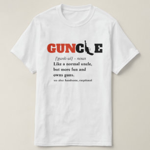 Funny Sprichwort - GUNcle Funny Oncle Gun T-Shirt