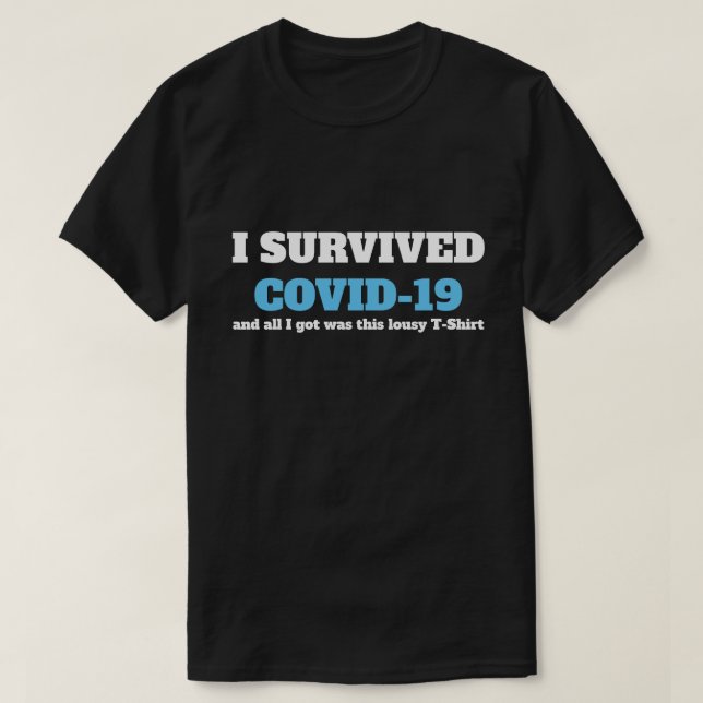 Funny Sprichwort - Ich überlebte Covid 19 Coronavi T-Shirt (Design vorne)