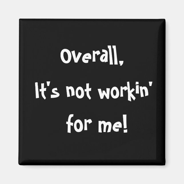 Funny Sprichwort Magnet (Vorne)