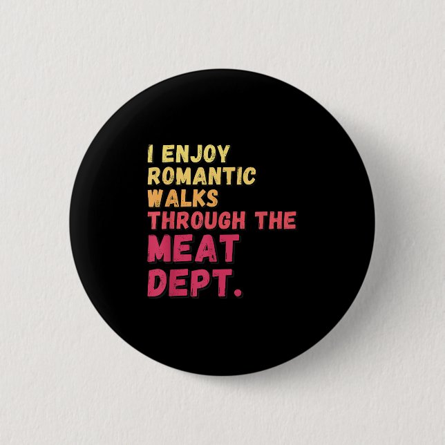 Funny Sprichwort Meat Dept Bacon Beef Grillen Gril Button (Vorderseite)