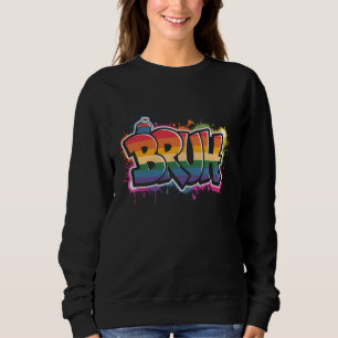 Funny Sprichwort Meme Bruh Graffiti Street Art Men Sweatshirt