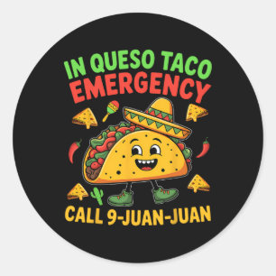 Funny Sprichwort Meme Cinco De Mayo Mexican Taco F Runder Aufkleber
