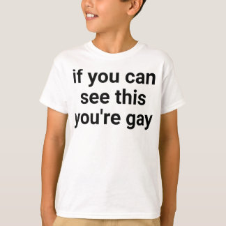 Funny Sprichwort Men stolz Gay, wenn Sie das hier  T-Shirt
