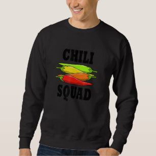 Funny Sprichwort Mexicanischer Food Chili Squad Ja Sweatshirt