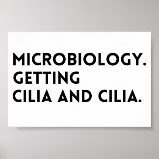 Funny Sprichwort Mikrobiologie wird Kilien und Kil Poster