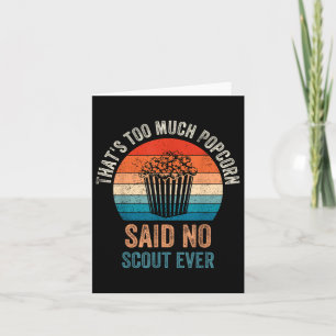 Funny Sprichwort Popcorn sagte nie Scout, Camping Karte