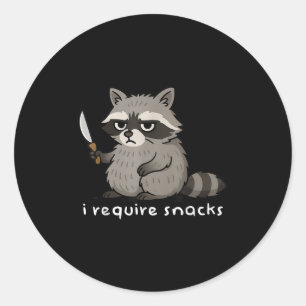 Funny Sprichwort Raccoon I Anfordern Snacks Spaß T Runder Aufkleber