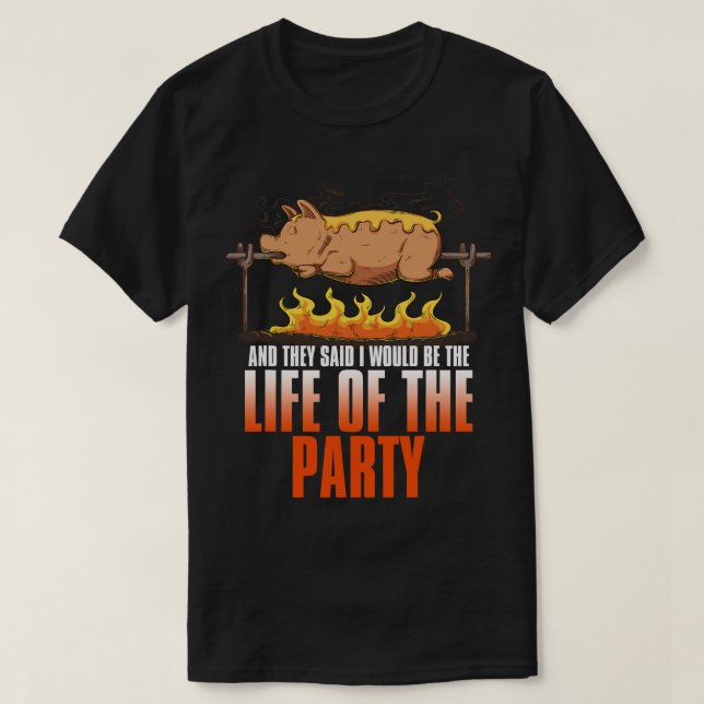 Funny Sprichwort Roasted Pig Rotisserie Pork Lover T-Shirt (Design vorne)