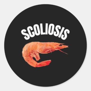 Funny Sprichwort Scoliose Shrimp Meme Doctor Fun I Runder Aufkleber