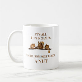 Funny Squirrel All Fun & Games Bis Kaffeetasse