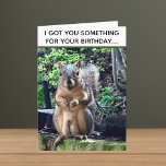 Funny Squirrel Deez Nuts Unangemessen Geburtstag Karte<br><div class="desc">Ich habe dir etwas zum Geburtstag got... DEEZ NUTS! Ein unglaublich witzig Eichhörnchen spielt Wortwahl über seine Nüsse. Roher Spaß zum Geburtstag eines Erwachsenen. Lass deine Freunde mit diesem Pop Kulturangebot lachen.</div>