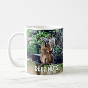 Funny Squirrel Deez Nuts Unangemessener Spaß Kaffeetasse