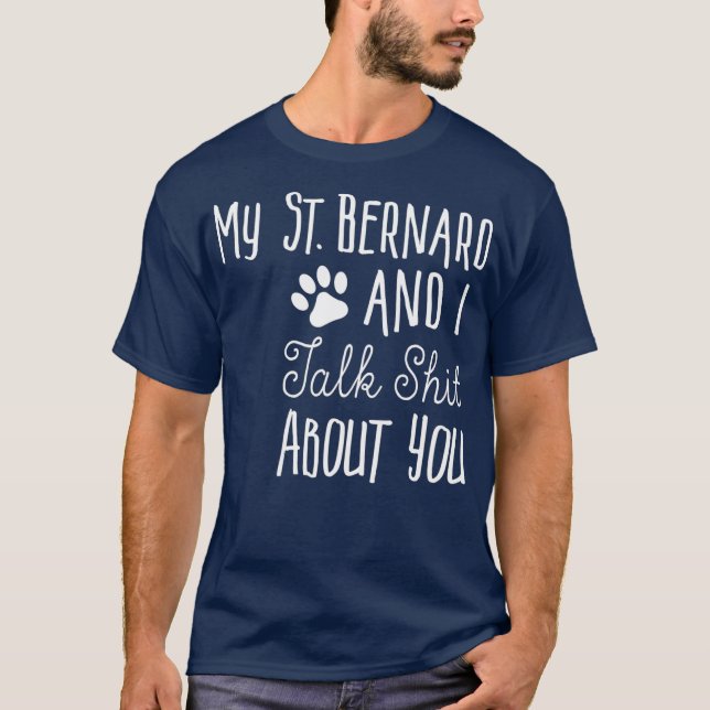 Funny St    BernardSaint Bernard Owner Geschenk Do T-Shirt (Vorderseite)