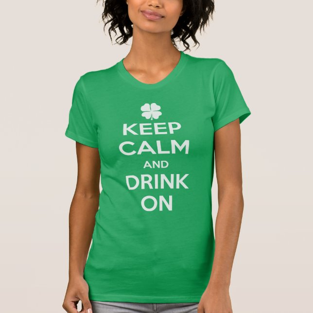 Funny St. Patrick's Day Behalt Calm T Shirt (Vorderseite)