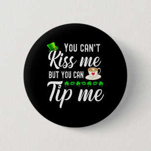 Funny St Patricks Day Coffee Kellnerin Kellnertipp Button