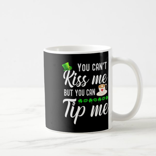 Funny St Patricks Day Coffee Kellnerin Kellnertipp Kaffeetasse (Rechts)