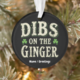 Funny St. Patrick's Day "Dibs on the Ginger" Ornament