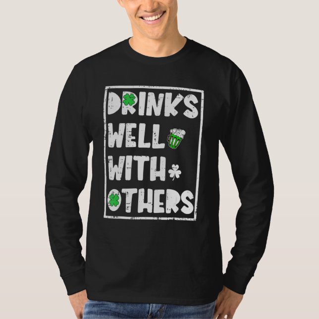 Funny St Patrick's Day Drinking Drinks gut mit T-Shirt (Vorderseite)