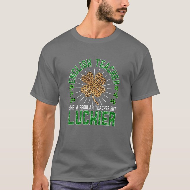 Funny St Patrick's Day Englischlehrer Niedlich Tea T-Shirt (Vorderseite)