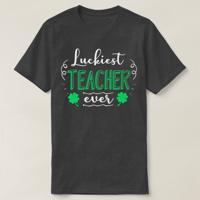 Funny St Patricks Day  for Teacher Fun St Pattys D T-Shirt (Design vorne)