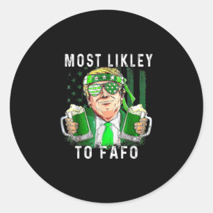 Funny St Patrick's Day höchstwahrscheinlich für Fa Runder Aufkleber