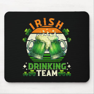 Funny St Patricks Day Irish Beer Drink Team Ire Mousepad