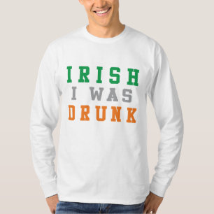 Funny St. Patrick's Day Irish Shirt