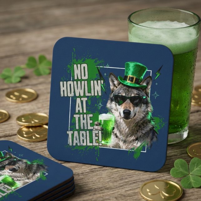 Funny St Patricks Day No Howlin At Table Coaster Rechteckiger Pappuntersetzer (Von Creator hochgeladen)