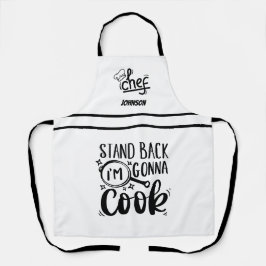 Funny Stand Back Ich werde kochen Schürze