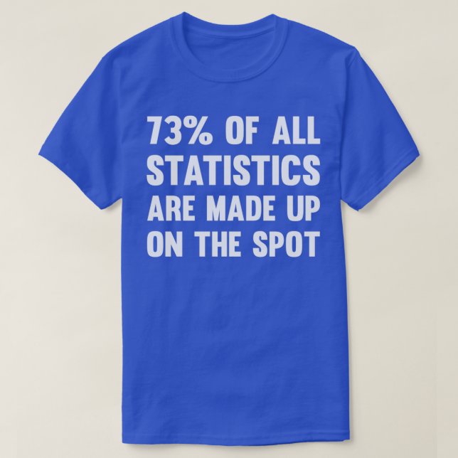 Funny Stats Text geht für Mathe Job School Politik T-Shirt (Design vorne)