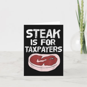 Funny Steak ist für Steuerzahler Meatlover Grillen Karte