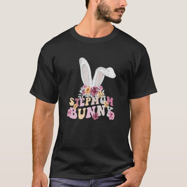 Funny StepMom Bunny, Happy Easter StepMom Bunny T-Shirt (Vorderseite)