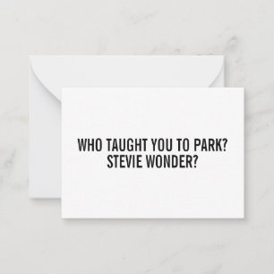Funny Stevie Passive aggressive Parktickets Hinweiskarte