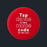 Funny Stich Tanz Tanz Morse Code für das Soul Button<br><div class="desc">Gestochen Tanz ist wie Code für das Soul. Funny stach Tanzdesign für diejenigen,  die tanzen,  wann immer sie die Liebe hören. Coole und einfache Ware für beruflich gestochen Tänzer. Ideal,  um den National Stich Dance Day zu feiern. Großartiges Weihnachtsgeschenk und Geburtstagsgeschenk für Familie und Freunde.</div>