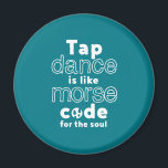 Funny Stich Tanz Tanz Morse Code für das Soul Magnet<br><div class="desc">Gestochen Tanz ist wie Code für das Soul. Funny stach Tanzdesign für diejenigen,  die tanzen,  wann immer sie die Liebe hören. Coole und einfache Ware für beruflich gestochen Tänzer. Ideal,  um den National Stich Dance Day zu feiern. Großartiges Weihnachtsgeschenk und Geburtstagsgeschenk für Familie und Freunde.</div>