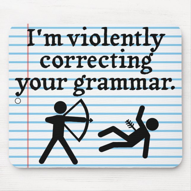 Funny "Stille Korrektur eures Grammatikrauts" Spoo Mousepad (Vorne)