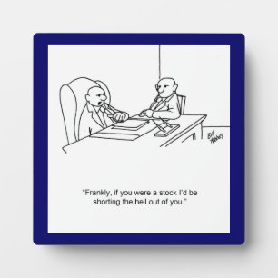 Funny Stockmarket Plaque Fotoplatte