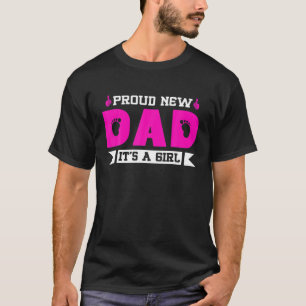 Funny Stolz neuer Papa Es ist ein Mädchen zum Vate T-Shirt