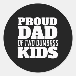 Funny Stolz Vater von zwei Dumbyss Kinder Vater Runder Aufkleber