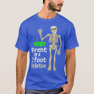 Funny Stolze Eltern eines 12 Fuß Skeletts  T-Shirt