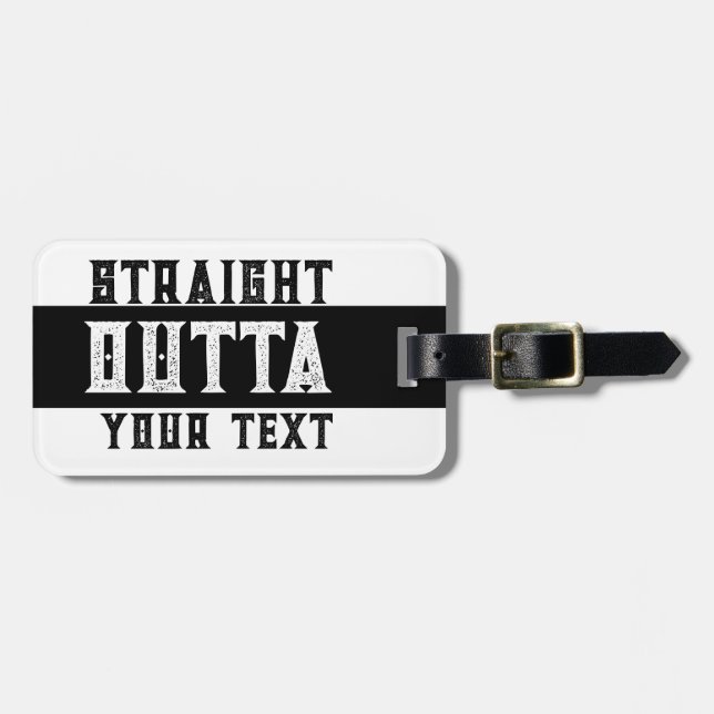 Funny 'Straight Outta Your Text' Gepäckanhänger (Vorderseite horizontal)