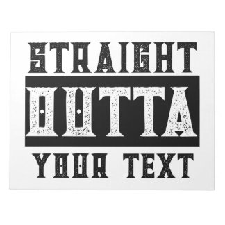Funny 'Straight Outta Your Text' Notizblock