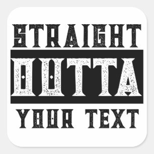 Funny 'Straight Outta Your Text' Quadratischer Aufkleber